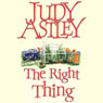 The Right Thing (Unabridged) Audiobook, by Judy Astley