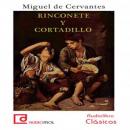 Rinconete y Cortadillo (Unabridged) Audiobook, by Miguel de Cervantes