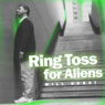 Ring Toss for Aliens Audiobook, by Will Durst