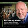 Rip-Roaring Wealth (Unabridged) Audiobook, by Mark Victor Hansen