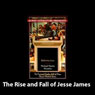 The Rise and Fall of Jesse James (Abridged) Audiobook, by Robertus Love