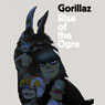 Rise of the Ogre (Unabridged) Audiobook, by Gorillaz