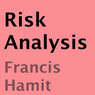 Risk Analysis (Unabridged) Audiobook, by Francis Hamit