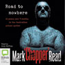 Road to Nowhere (Unabridged) Audiobook, by Mark Chopper Read