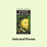 Robert Browning: Selected Poems Audiobook, by Robert Browning