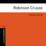 Robinson Crusoe (Adaptation): Oxford Bookworms Library, Level 2 (Unabridged) Audiobook, by Daniel Defoe