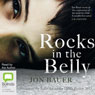 Rocks in the Belly (Unabridged) Audiobook, by Jon Bauer