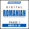 Romanian Phase 1, Unit 06-10: Learn to Speak and Understand Romanian with Pimsleur Language Programs Audiobook, by Pimsleur