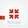Romans: The Greatest Letter Ever Written, Part 7 Audiobook, by John Piper