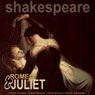 Romeo and Juliet (Dramatised) (Unabridged) Audiobook, by William Shakespeare