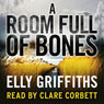 A Room Full of Bones: A Ruth Galloway Investigation (Abridged) Audiobook, by Elly Griffiths