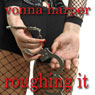 Roughing It (Unabridged) Audiobook, by Vonna Harper