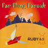 Ruby 6.5 - Far Flung Farouk Audiobook, by Meatball Fulton