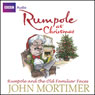 Rumpole at Christmas: Rumpole and the Old Familiar Faces (Unabridged) Audiobook, by John Mortimer