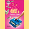 Run for the Money (Unabridged) Audiobook, by Stephanie Feagan