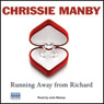 Running Away from Richard (Unabridged) Audiobook, by Chrissie Manby