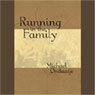 Running in the Family (Abridged) Audiobook, by Michael Ondaatje