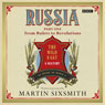 Russia: Part One: From Rulers to Revolutions Audiobook, by Martin Sixsmith