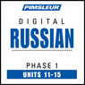 Russian Phase 1, Unit 11-15: Learn to Speak and Understand Russian with Pimsleur Language Programs Audiobook, by Pimsleur