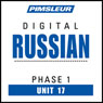 Russian Phase 1, Unit 17: Learn to Speak and Understand Russian with Pimsleur Language Programs Audiobook, by Pimsleur