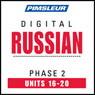 Russian Phase 2, Unit 16-20: Learn to Speak and Understand Russian with Pimsleur Language Programs Audiobook, by Pimsleur