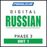 Russian Phase 3, Unit 01: Learn to Speak and Understand Russian with Pimsleur Language Programs Audiobook, by Pimsleur