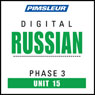 Russian Phase 3, Unit 15: Learn to Speak and Understand Russian with Pimsleur Language Programs Audiobook, by Pimsleur
