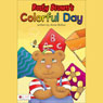 Rusty Browns Colorful Day (Unabridged) Audiobook, by Anne Bolton