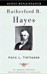 Rutherford B. Hayes (Unabridged) Audiobook, by Hans L. Trefousse