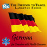 RX: Freedom to Travel Language Series: German Audiobook, by Freedom to Travel