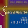 Sacraments for the Third Millennium Audiobook, by Kenan Osborne