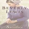 The Sacrifice: Abrams Daughters Series #3 (Abridged) Audiobook, by Beverly Lewis