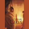 The Safari Girls (Unabridged) Audiobook, by Smirna Reyna