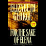 For the Sake of Elena (Abridged) Audiobook, by Elizabeth George