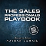The Sales Professionals Playbook (Unabridged) Audiobook, by Nathan Jamail