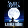 Salud y Certeza (Health and Certainty) (Unabridged) Audiobook, by L. Ron Hubbard