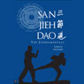 San Jieh Dao: The Fundamentals (Abridged) Audiobook, by Bahram Khozairy