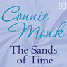 The Sands of Time (Unabridged) Audiobook, by Connie Monk