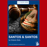 Santos & Santos (Dramatization) Audiobook, by Octavio Solis