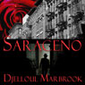 Saraceno (Unabridged) Audiobook, by Djelloul Marbrook