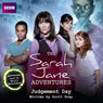 The Sarah Jane Adventures: Judgement Day (Unabridged) Audiobook, by Scott Gray