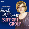 Sarah Millican: Keep Your Chins Up (Pilot for Support Group: Series 1) Audiobook, by Sarah Millican