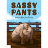 Sassy Pants (Unabridged) Audiobook, by Carol Brown