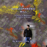 A Schizophrenic Will: A Story of Madness, A Story of Hope (Unabridged) Audiobook, by William Jiang