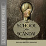 The School for Scandal (Dramatized) Audiobook, by Richard Brinsley Sheridan