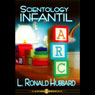 Scientology Infantil (Child Scientology) (Unabridged) Audiobook, by L. Ron Hubbard
