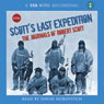 Scotts Last Expedition: The Journals of Robert Scott (Abridged) Audiobook, by Robert Scott