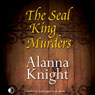 The Seal King Murders: An Inspector Faro Mystery (Unabridged) Audiobook, by Alanna Knight