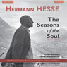 The Seasons of the Soul: The Poetic Guidance and Spiritual Wisdom of Hermann Hesse (Unabridged) Audiobook, by Hermann Hesse