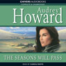 The Seasons Will Pass (Unabridged) Audiobook, by Audrey Howard